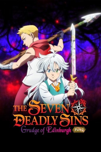 七つの大罪 怨嗟のエジンバラ 後編 (The Seven Deadly Sins: Grudge of Edinburgh Part 2)