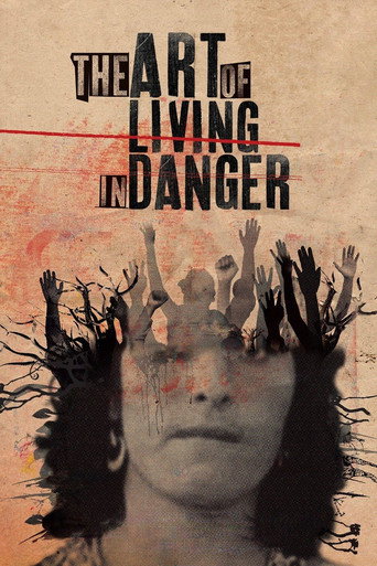 هنر در خطر زندگی کردن (The Art of Living in Danger)