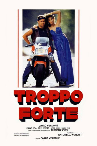 Troppo forte (Too Much)